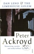 Kniha: Dan Leno and the Limehouse Golem (Peter Ackroyd). Vintage, 1995