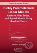 Kniha: Richly Parameterized Linear Models: Additive, Time Series, and Spatial Models Using Random Effects (Chapman & Hall/CRC Texts in Statistical Science Series) (S. James Hodges). CRC Press, 2013