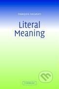 Kniha: Literal Meaning (Francois Recanati). Cambridge University Press, 2008