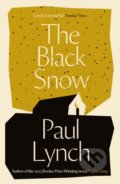 Kniha: The Black Snow (Paul Lynch). Riverrun, 2015
