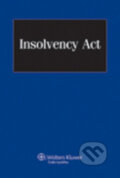 Kniha: Insolvency Act (Wolters Kluwer). Wolters Kluwer, 2011
