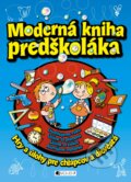 Moderná kniha predškoláka - Ivana Maráková (ilustrátor), Romana Šíchová (ilustrátor), Antonín Šplíchal (ilustrátor), Fragment, 2018