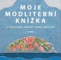 Kniha: Moje modlitební knížka (Triáda). Triáda, 2018