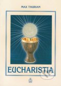 Eucharistia - Max Thurian, Spolok svätého Vojtecha, 2005