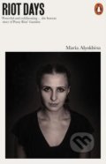 Kniha: Riot Days (Maria Alyokhina). Penguin Books, 2018