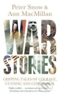 War Stories - Ann MacMillan, Peter Snow, John Murray, 2018