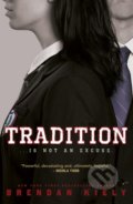 Kniha: Tradition (Brendan Kiely). Penguin Books, 2018
