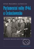 Parlamentní volby 1946 a Československo - Jiří Friedl, 2018