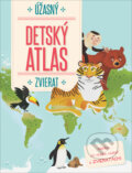 Kniha: Úžasný detský atlas zvierat (YoYo Books). YoYo Books, 2018