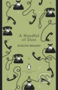 A Handful of Dust - Evelyn Waugh, Penguin Books, 2018
