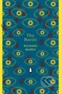 The Beetle: A Mystery - Richard Marsh, Penguin Books, 2018