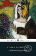 Kniha: A Midsummer Night´s Dream (William Shakespeare). Penguin Books, 2015