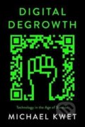 Kniha: Digital Degrowth (Michael Kwet). Pluto Press, 2024