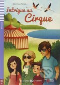 Kniha: Lectures ELI Juniors 2/A2: Intrigue au cirque + Downloadable multimedia (Domitille Hatuel). Eli, 2015