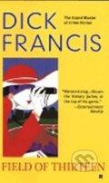 Kniha: Field of Thirteen (Dick Francis). Berkley Books, 2004