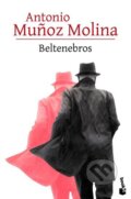 Kniha: Beltenebros (Munoz Antonio Molina). Booket, 2017