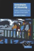 Kniha: Genealogies of Citizenship (Margaret R. Somers). Cambridge University Press, 2011