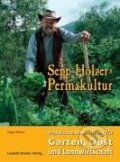 Kniha: Sepp Holzers Permakultur (Sepp Holzer). , 2014