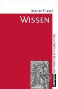 Kniha: Wissen (Marian Füssel). Campus Verlag, 2021