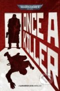 Kniha: Once A Killer (Mike Brooks). Games Workshop, 2023