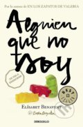 Kniha: Alguien que no soy (Elísabet Benavent). Debolsillo, 2016