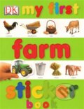 Kniha: My First Farm Sticker Book (Dorling Kindersley). Dorling Kindersley, 2010
