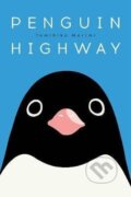 Kniha: Penguin Highway (Tomihiko Morimi). Little, Brown, 2019