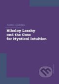 Kniha: Nikolay Lossky and the Case for Mystical Intuition (Karel Sládek)