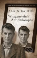 Kniha: Wittgenstein's Antiphilosophy (Alain Badiou). Verso, 2019