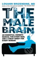 Kniha: The Male Brain (Louann a MD Brizendine). Slovart, 2011