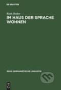 Kniha: Im Haus der Sprache wohnen (Ruth Huber). De Gruyter, 2003