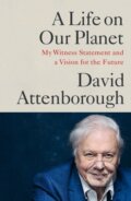 Kniha: A Life on Our Planet (David Attenborough)