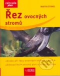 Kniha: Řez ovocných stromů (Martin Stangl). Rebo, 2007