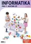 Kniha: Informatika pro 7. ročník ZŠ - Pracovní učebnice žáka (Pavel Navrátil)
