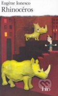 Kniha: Rhinoceros (Eugene Ionesco). Gallimard, 2002