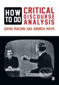 Kniha: How to Do Critical Discourse Analysis (David Machin)