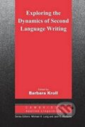 Kniha: Exploring the Dynamics of Second Language Writing: (Barbara Kroll). Cambridge University Press, 2014