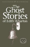 Kniha: The Ghost Stories of Edith Wharton (Edith Whartonová). Wordsworth Editions, 2009