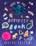 Kniha: Here We Are Activity Book (Oliver Jeffers). HarperCollins Publishers, 2025
