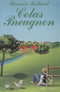 Kniha: Colas Breugnon (Romain Rolland). 