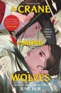 Kniha: A Crane Among Wolves (June Hur)
