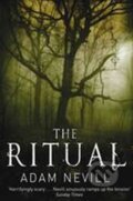 Kniha: The Ritual (Adam Nevill). Pan Macmillan, 2011
