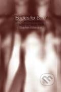 Kniha: Bodies for Sale (Stephen Wilkinson). Routledge, 2003