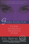 Kniha: Games People Play (Berne Eric Md). Ballantine, 1996