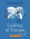 Kniha: Looking at Trauma: A Tool Kit for Clinicians (Abby Hershler). , 2021