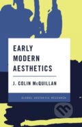 Kniha: Early Modern Aesthetics (J. Colin McQuillan). Rowman & Littlefield, 2015