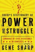 Kniha: Sharp's Dictionary of Power and Struggle (Gene Sharp). , 2011
