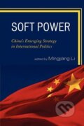 Kniha: Soft Power (Mingjiang Li). Lexington Books, 2011