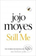 Kniha: Still Me (Jojo Moyesová). Michael Joseph, 2018