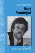 Kniha: Conversations with Kurt Vonnegut (Kurt jr. Vonnegut). , 2011
